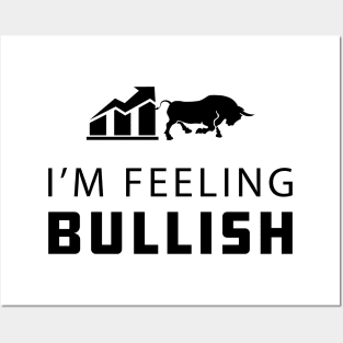 Trader - I'm feeling bullish Posters and Art